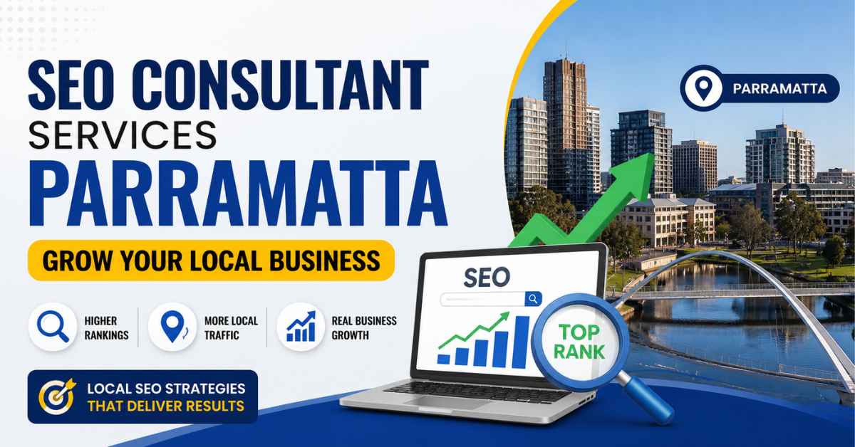 SEO Consultant Services Parramatta: Grow Your Local Business